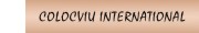 Colocviu interna�ional Confluen�e Cultural - Istorice
